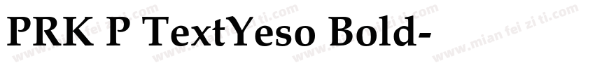 PRK P TextYeso Bold字体转换